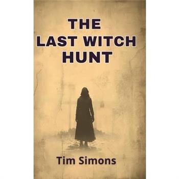 The Last Witch Hunt