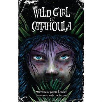 The Wild Girl of Catahoula