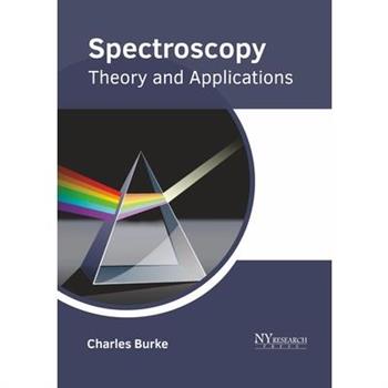 Spectroscopy: Theory and Applications