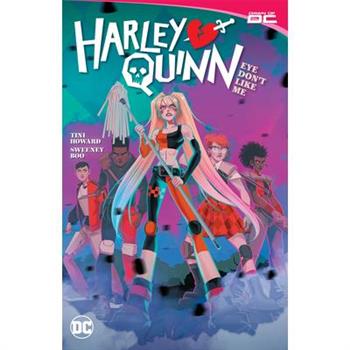 Harley Quinn Vol. 2: Eye Dont Like Me?