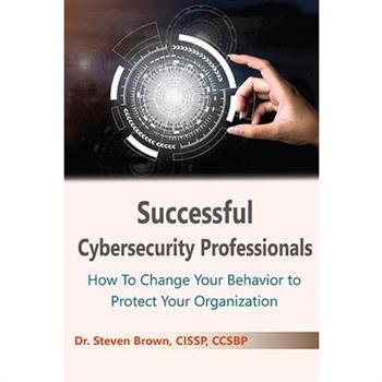 Successful Cybersecurity Professionals