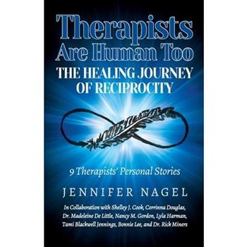 Therapists Are Human Too The Healing Journey of Reciprocity