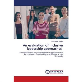 An evaluation of inclusive leadership approaches