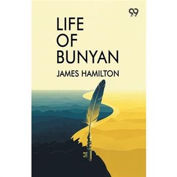 Life Of Bunyan