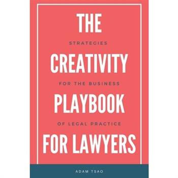 The Creativity Playbook for Lawyers