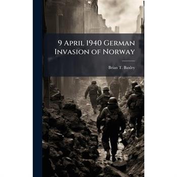 9 April 1940 German Invasion of Norway