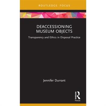 Deaccessioning Museum Objects