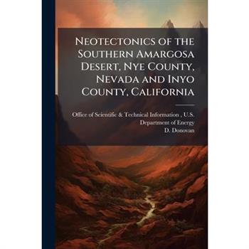 Neotectonics of the Southern Amargosa Desert, Nye County, Nevada and Inyo County, California