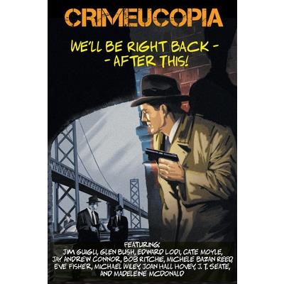 Crimeucopia - We'll Be Right Back - After This