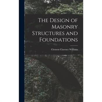 The Design of Masonry Structures and Foundations