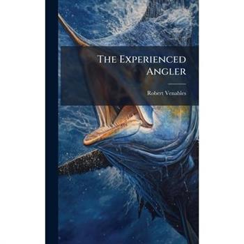The Experienced Angler