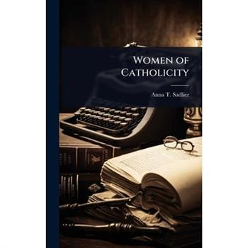 Women of Catholicity
