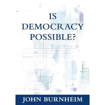 Is Democracy Possible?