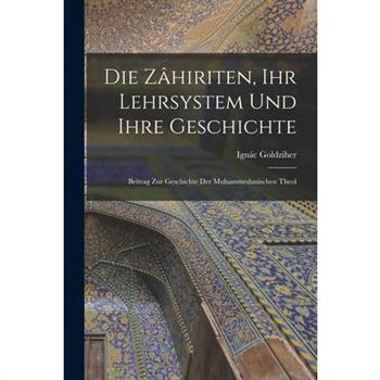 Die Z璽hiriten, ihr Lehrsystem und Ihre Geschichte