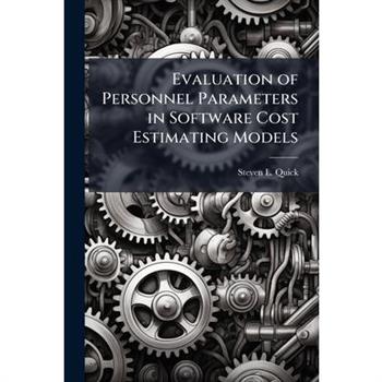Evaluation of Personnel Parameters in Software Cost Estimating Models