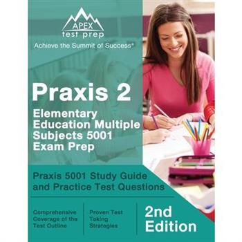 Praxis 2 Elementary Education Multiple Subjects 5001 Exam Prep
