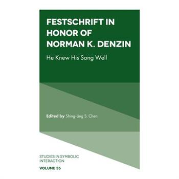 Festschrift in Honor of Norman K. Denzin