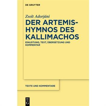 Der Artemis-Hymnos Des Kallimachos