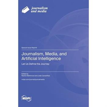 Journalism, Media, and Artificial Intelligence