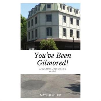 You’ve Been Gilmored!