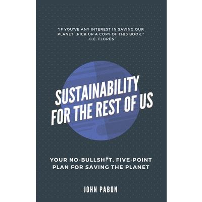 Sustainability for the Rest of Us