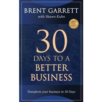Thirty Days to a Better Business