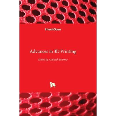 Advances in 3D Printing