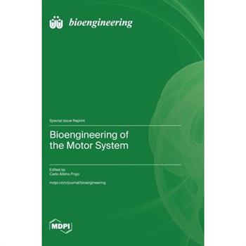 Bioengineering of the Motor System