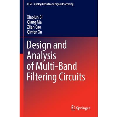Design and Analysis of Multi-Band Filtering Circuits