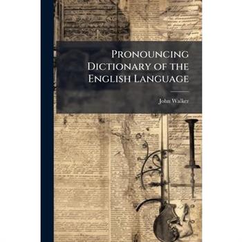 Pronouncing Dictionary of the English Language