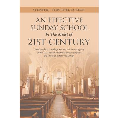 An Effective Sunday School in the Midst of 21St Century
