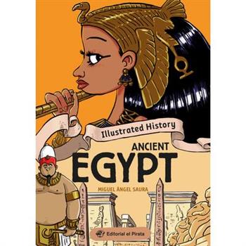 Illustrated History - Ancient Egypt