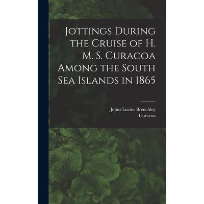 Jottings During the Cruise of H. M. S. Curacoa Among the South Sea Islands in 1865