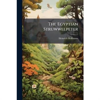The Egyptian Struwwelpeter
