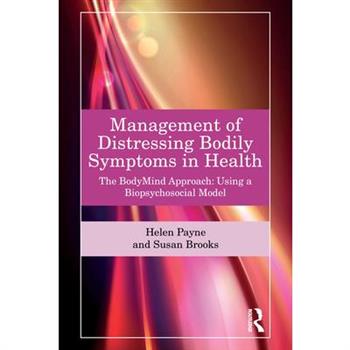 Management of Distressing Bodily Symptoms in Health
