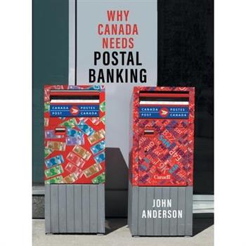 Why Canada Needs Postal Banking