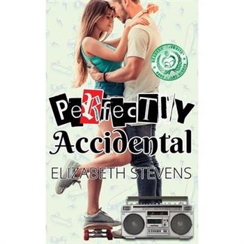 Perfectly Accidental