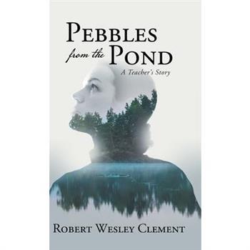 Pebbles From The Pond