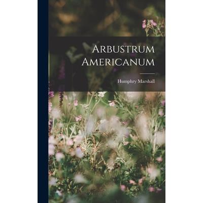 Arbustrum Americanum