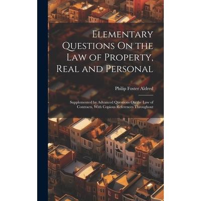 Elementary Questions On the Law of Property, Real and Personal