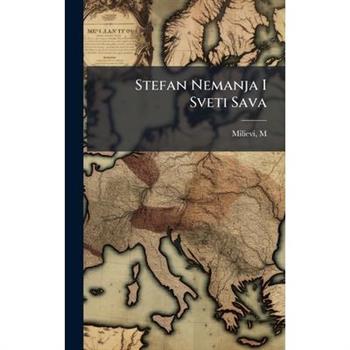Stefan Nemanja I Sveti Sava