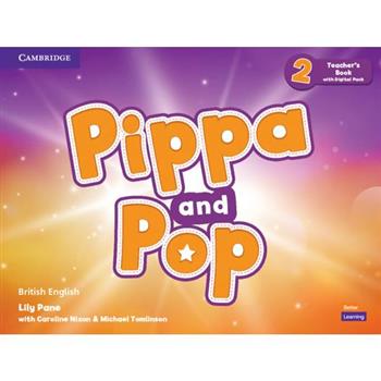 Pippa and Pop Level 2 Teacher’s Book with Digital Pack British English
