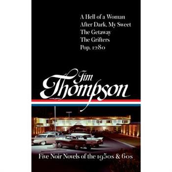 Jim Thompson: Five Noir Novels of the 1950s & 60s (#399)