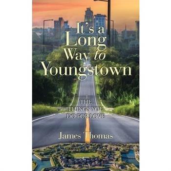 It's a Long Way to Youngstown