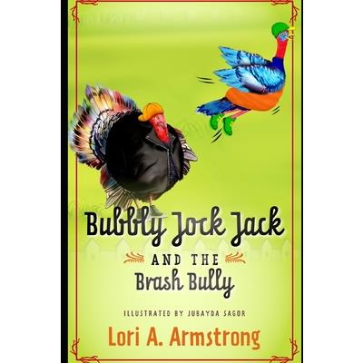 Bubbly Jock Jack and the Brash Bully