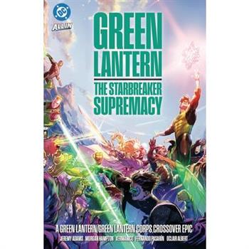 Green Lantern/Green Lantern Corps: The Starbreaker Supremacy