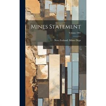Mines Statement; Volume 1901
