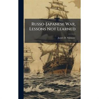 Russo-Japanese War, Lessons Not Learned