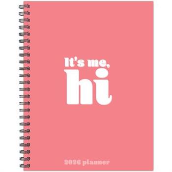 It's Me 2026 6.5 X 8.5 Weekly Monthly Softcover Planner