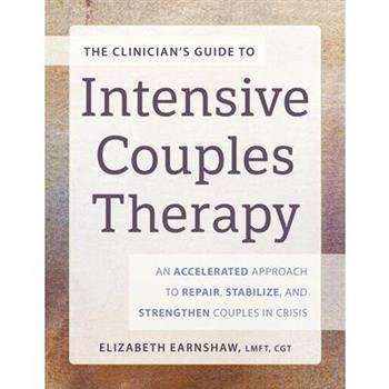 The Clinician's Guide to Intensive Couples Therapy